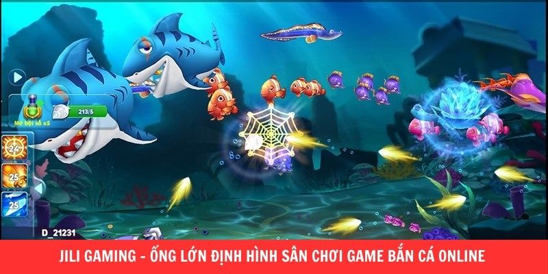 JILI Gaming - Ông lớn định hình sân chơi game bắn cá online 