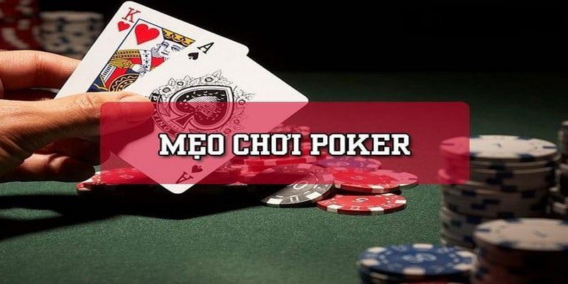 Tổng hợp kinh nghiệm chơi cá cược poker hiệu quả