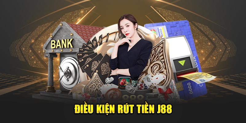 Thông tin về điều kiện rút tiền J88 theo hạng mức